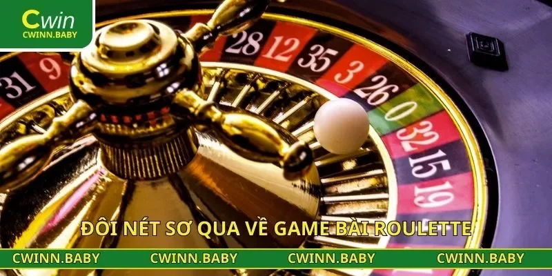 Đôi nét sơ qua về game bài Roulette