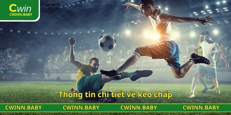 Thông tin chi tiết về kèo chấp