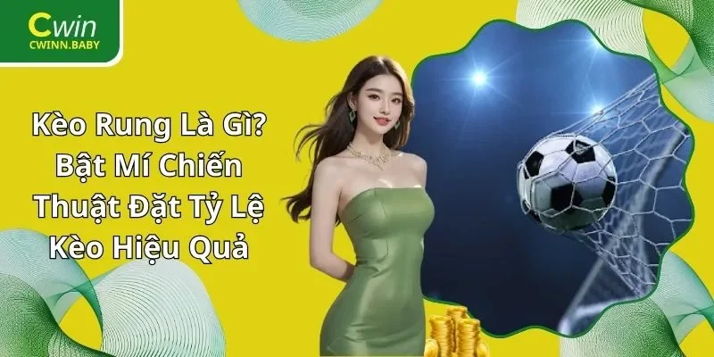 kèo rung