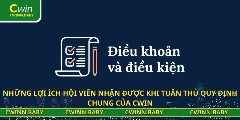 Những lợi ích hội viên nhận được khi tuân thủ quy định chung của CWIN
